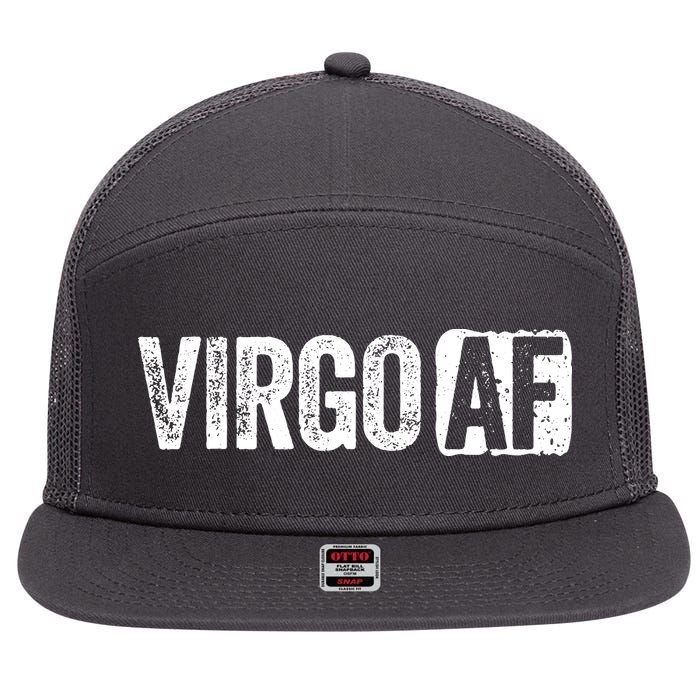 Virgo AF Virgo Zodiac Sign Gift 7 Panel Mesh Trucker Snapback Hat