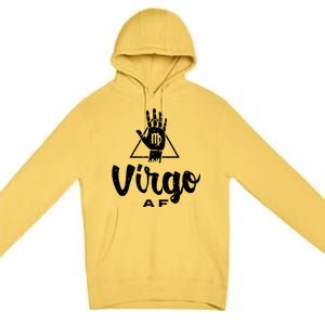 Virgo Af / Virgo Birthday Virgo Astrology And Zodiac Quote Cute Gift Premium Pullover Hoodie