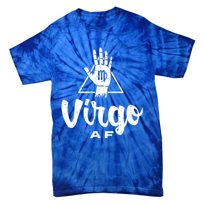 Virgo Af / Virgo Birthday Virgo Astrology And Zodiac Quote Cute Gift Tie-Dye T-Shirt