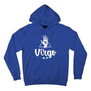 Virgo Af / Virgo Birthday Virgo Astrology And Zodiac Quote Cute Gift Tall Hoodie