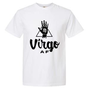 Virgo Af / Virgo Birthday Virgo Astrology And Zodiac Quote Cute Gift Garment-Dyed Heavyweight T-Shirt