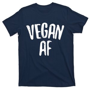 Vegan AF Vegan Gift Vegetarian T-Shirt