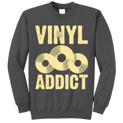 Vinyl Addict Tall Sweatshirt