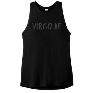 Virgo AF Zodiac Birthday Horoscope Shirts Funny Gift Ladies PosiCharge Tri-Blend Wicking Tank