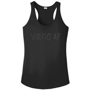 Virgo AF Zodiac Birthday Horoscope Shirts Funny Gift Ladies PosiCharge Competitor Racerback Tank