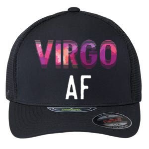 Virgo AF Zodiac Birthday Horoscope Funny Gift Flexfit Unipanel Trucker Cap