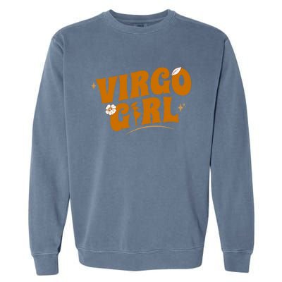 Virgo Astrological Zodiac Sign Virgo Meaningful Gift Garment-Dyed Sweatshirt