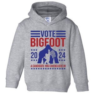 Vote Bigfoot 2024 A Candidate You Can Believe In Toddler Hoodie