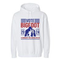 Vote Bigfoot 2024 A Candidate You Can Believe In Garment-Dyed Fleece Hoodie