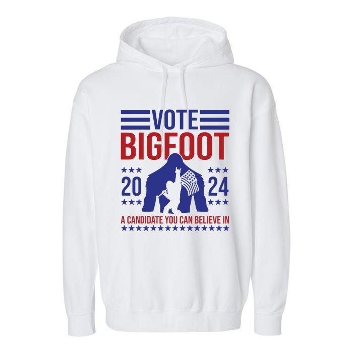 Vote Bigfoot 2024 A Candidate You Can Believe In Garment-Dyed Fleece Hoodie