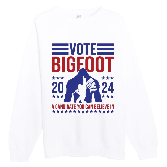 Vote Bigfoot 2024 A Candidate You Can Believe In Premium Crewneck Sweatshirt