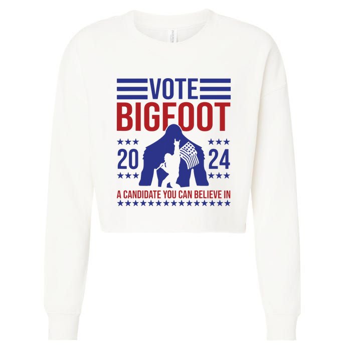 Vote Bigfoot 2024 A Candidate You Can Believe In Cropped Pullover Crew