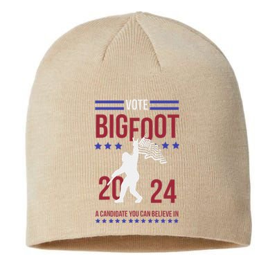 Vote Bigfoot 2024 A Candidate You Can Believe In Sustainable Beanie