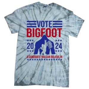 Vote Bigfoot 2024 A Candidate You Can Believe In Tie-Dye T-Shirt