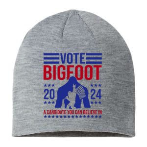 Vote Bigfoot 2024 A Candidate You Can Believe In Sustainable Beanie