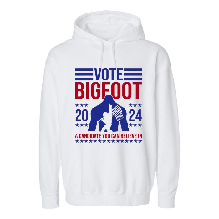 Vote Bigfoot 2024 A Candidate You Can Believe In Garment-Dyed Fleece Hoodie