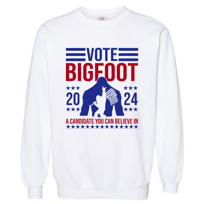 Vote Bigfoot 2024 A Candidate You Can Believe In Garment-Dyed Sweatshirt