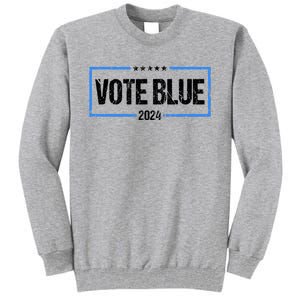 Vote Blue 2024 Presidential Election 2024 Democrat Tall Sweatshirt