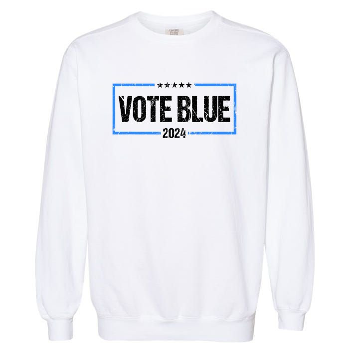 Vote Blue 2024 Presidential Election 2024 Democrat Garment-Dyed Sweatshirt