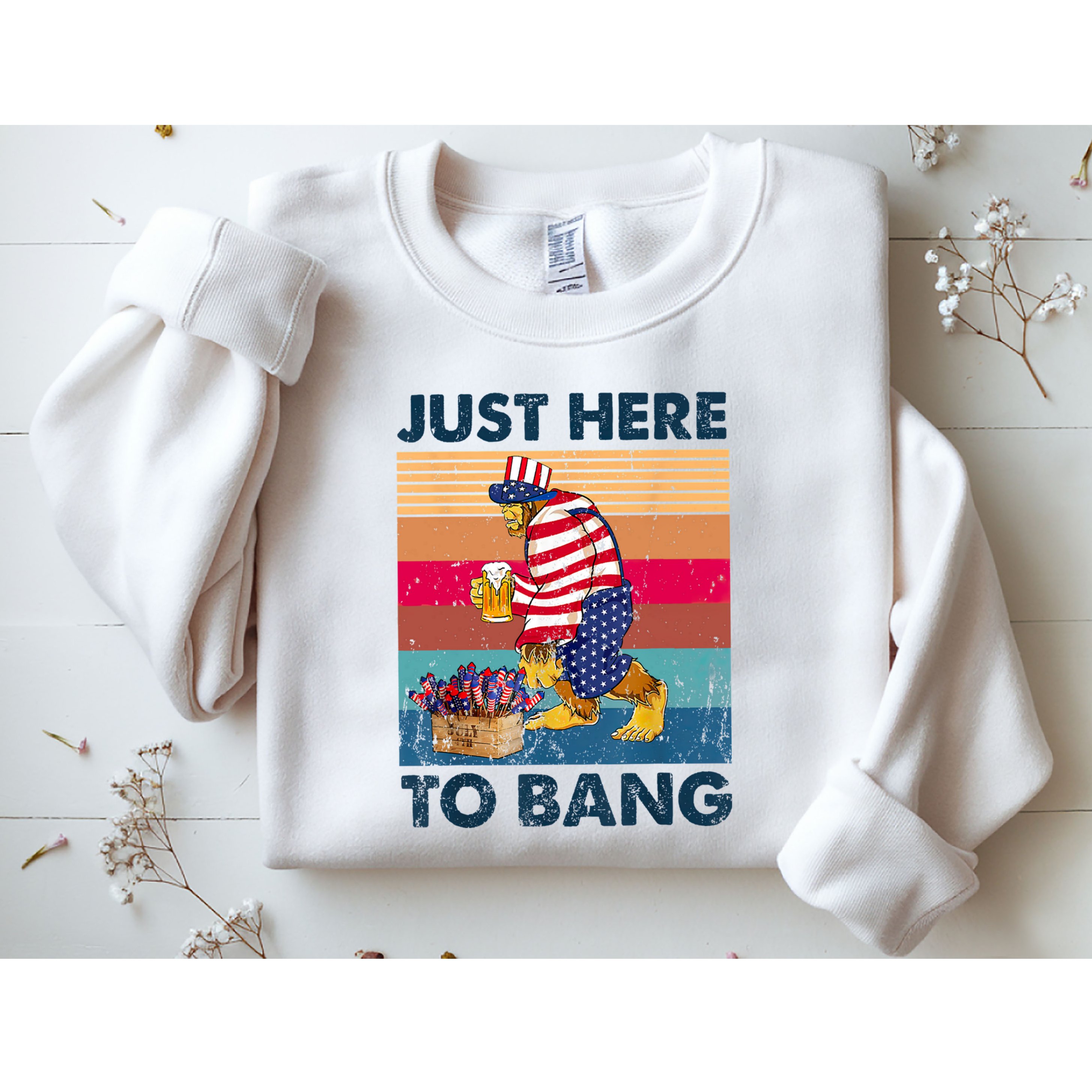 Vintage Bigfoot American Shirts Just Here To Bang 4th Of July Sweatshirt