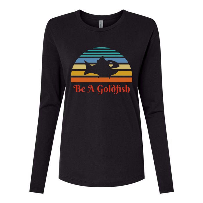 Vintage Be A Goldfish Womens Cotton Relaxed Long Sleeve T-Shirt