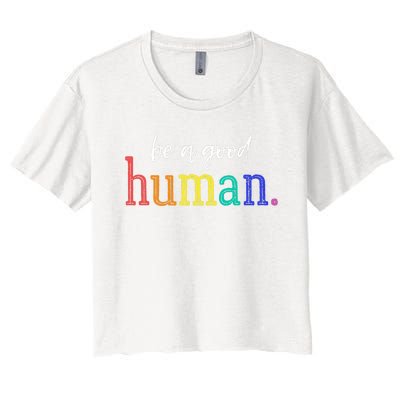 Vintage Be A Good Human Positive Message T Saying Women's Crop Top Tee