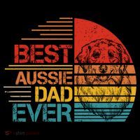 Vintage Best Aussie Dad Ever Australian Shepherd Dad Dog Dad Cool Gift Flat Bill Trucker Hat