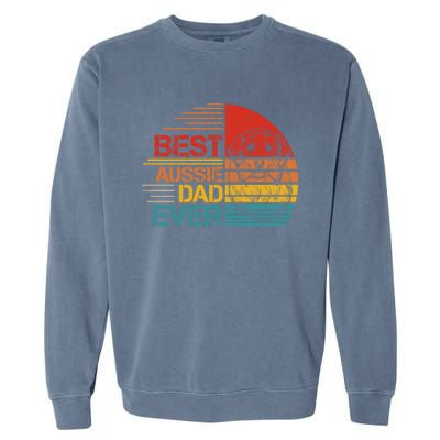 Vintage Best Aussie Dad Ever Australian Shepherd Dad Dog Dad Cool Gift Garment-Dyed Sweatshirt