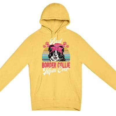 Vintage Best Border Collie Mom Ever Gift Premium Pullover Hoodie