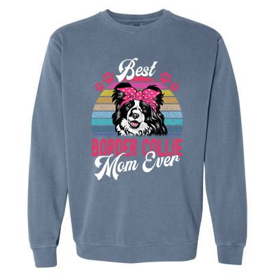 Vintage Best Border Collie Mom Ever Gift Garment-Dyed Sweatshirt