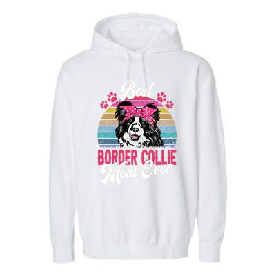 Vintage Best Border Collie Mom Ever Gift Garment-Dyed Fleece Hoodie