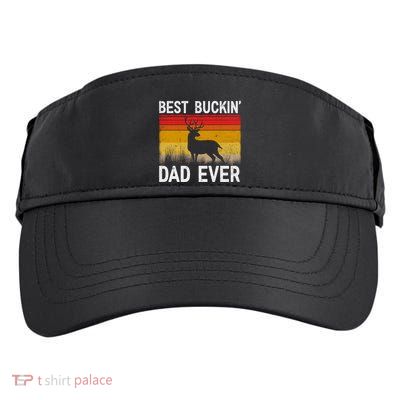 Vintage Best Buckin Dad Ever Deer Hunting Fathers Day Meaningful Gift Adult Drive Performance Visor