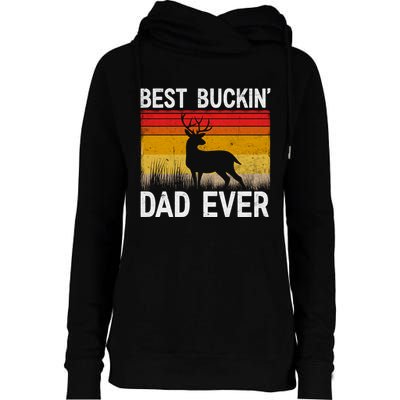 Vintage Best Buckin Dad Ever Deer Hunting Fathers Day Meaningful Gift Womens Funnel Neck Pullover Hood