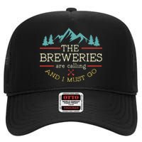 Vintage Beer Breweries Are Calling And I Must Go Craft Beer High Crown Mesh Back Trucker Hat