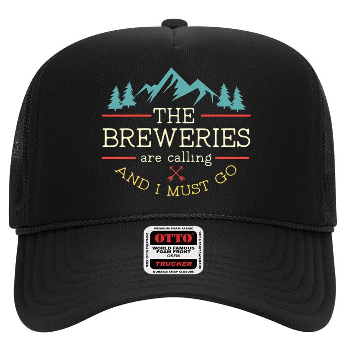 Vintage Beer Breweries Are Calling And I Must Go Craft Beer High Crown Mesh Back Trucker Hat