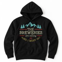 Vintage Beer Breweries Are Calling And I Must Go Craft Beer Hoodie