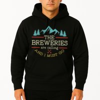 Vintage Beer Breweries Are Calling And I Must Go Craft Beer Hoodie