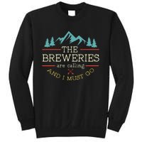 Vintage Beer Breweries Are Calling And I Must Go Craft Beer Sweatshirt