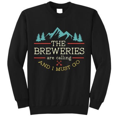 Vintage Beer Breweries Are Calling And I Must Go Craft Beer Tall Sweatshirt