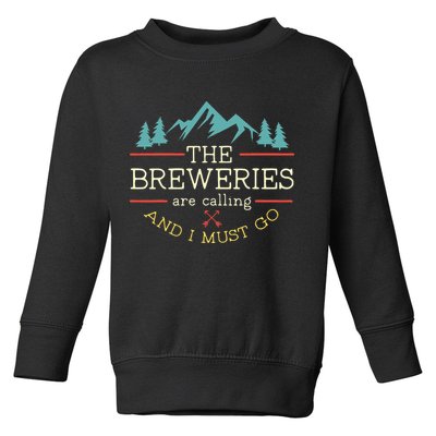Vintage Beer Breweries Are Calling And I Must Go Craft Beer Toddler Sweatshirt