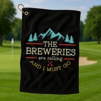 Vintage Beer Breweries Are Calling And I Must Go Craft Beer Golf Towel