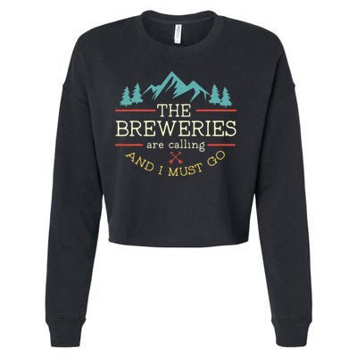 Vintage Beer Breweries Are Calling And I Must Go Craft Beer Cropped Pullover Crew