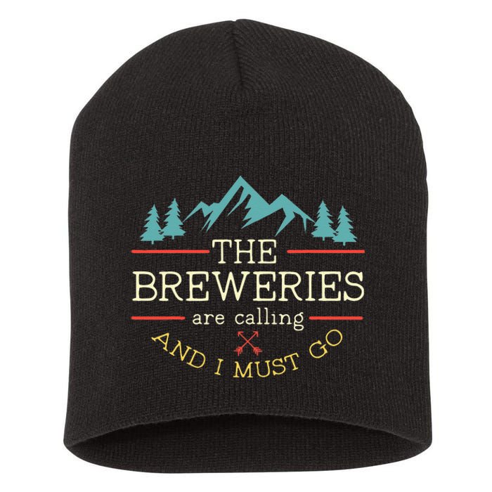 Vintage Beer Breweries Are Calling And I Must Go Craft Beer Short Acrylic Beanie