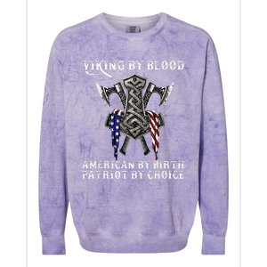 Viking By Blood American By Birth Patriot By Choice Colorblast Crewneck Sweatshirt