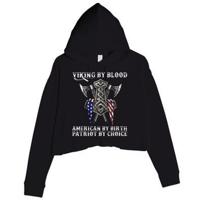 Viking By Blood American By Birth Patriot By Choice Crop Fleece Hoodie