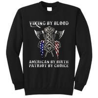 Viking By Blood American By Birth Patriot By Choice Tall Sweatshirt