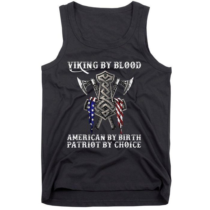 Viking By Blood American By Birth Patriot By Choice Tank Top