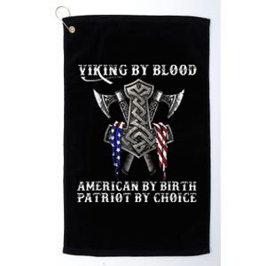 Viking By Blood American By Birth Patriot By Choice Platinum Collection Golf Towel