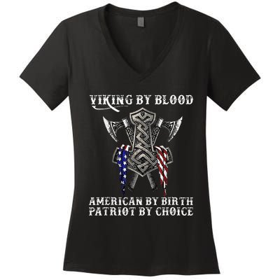 Viking By Blood American By Birth Patriot By Choice Women's V-Neck T-Shirt