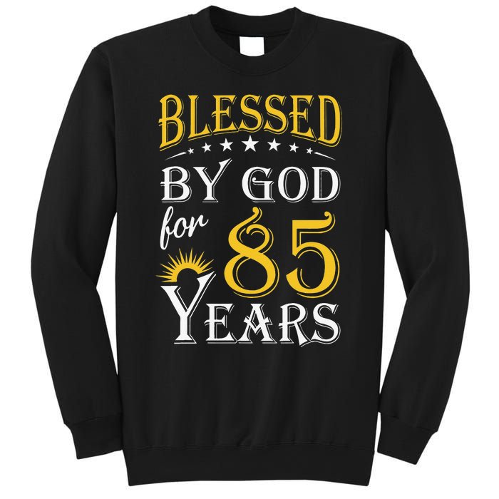 Vintage Blessed By God For 85 Years Happy 85th Birthday Sweatshirt